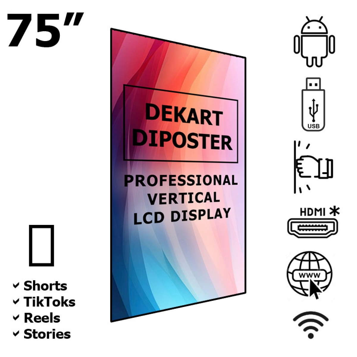 Dekart DIPOSTER-75024-BK – 75" वर्टिकल UHD 4K Android डिस्प्ले Dekart DIPOSTER-75024-BK – 75" वर्टिकल UHD 4K Android डिस्प्ले