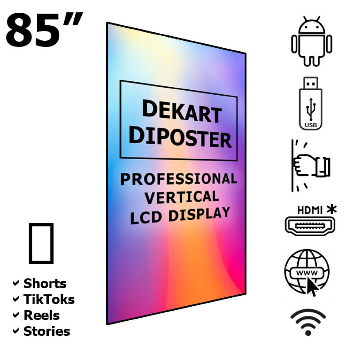 Dekart DIPOSTER-85024-BK – 85인치 수직 UHD 4K Android 디스플레이 Dekart DIPOSTER-85024-BK – 85인치 수직 UHD 4K Android 디스플레이