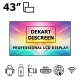 Écran dynamique 43" avec Android OS antichoc Dekart DISCREEN43024BK